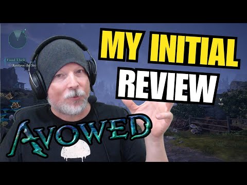 Renfail's Initial Review of Avowed
