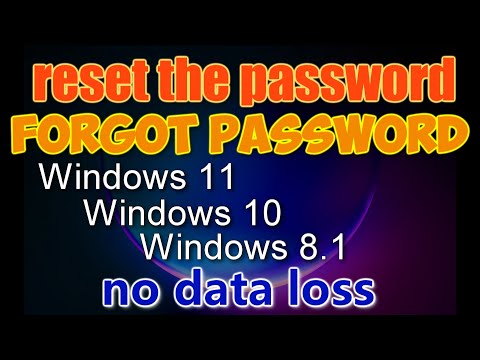 Forgot Password?How to Reset your Password in Windows 11\10\8.1 Without Losing Data 💯
