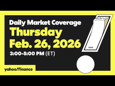 Stocks sink as Wall Street weighs Nvidia results » Daily Market Coverage Feb. 26, 2026