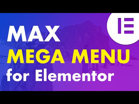 Max Mega Menu Tutorial for Elementor. (Create Free Elementor Mega Menus)