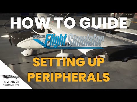 HOW TO GUIDE | MSFS | Setting Up Peripherals