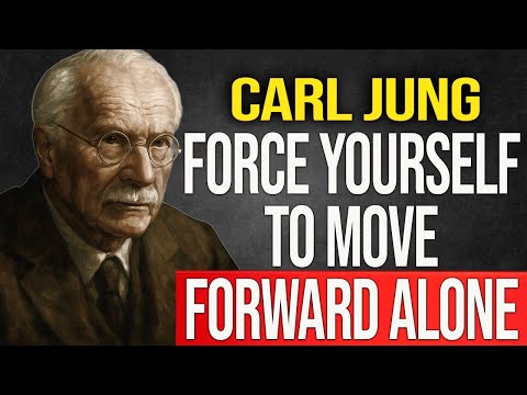 How to Get Ahead Even When No One Is by Your Side - Carl Jung
