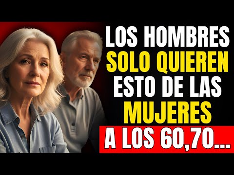 6 Cosas Que los Hombres Quieren de una Mujer Después de los 60 (y Muy Pocas Pueden Dar)