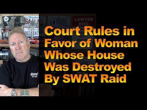 Court Rules in Favor of Woman Whose House Was Destroyed By SWAT Raid