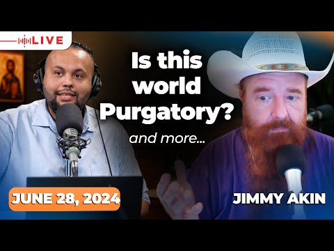 Ask Me Anything: Catholicism w/ Jimmy Akin | June 28, 2024 | Catholic Answers Live