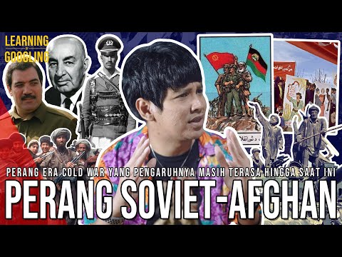 Perang Soviet-Afghanistan! TERORNYA TERASA SAMPAI SEKARANG! Menang Tapi Kalah? |Learning By Googling