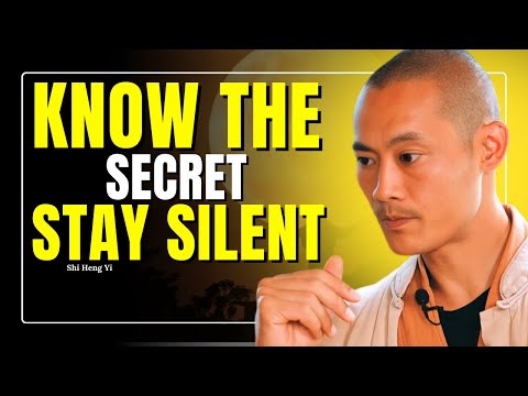Once you know this secret keep your mouth shut I MASTER SHI HENG YI I