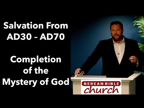 Salvation from AD 30-70: Completion of the Mystery of God - Zach Davis (2024 Conference)