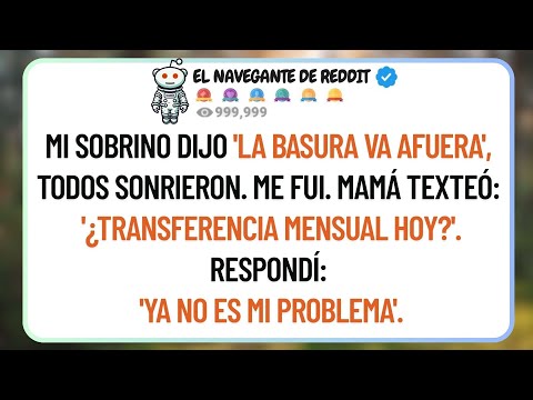 Mi Sobrino Dijo "La Basura Va Afuera". Todos Sonrieron. Asentí, Tomé A Mi Hijo Y Me Fui