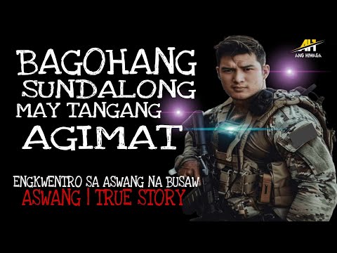 BAGOHANG SUNDALONG MAY TANGANG AGIMAT | Aswang True Story