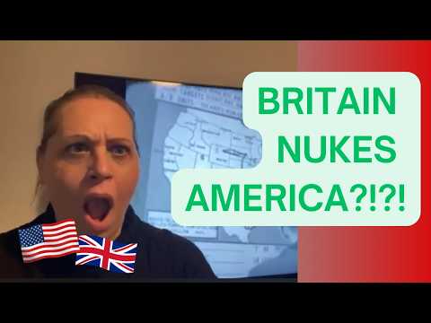 American Reaction to When Britain Nuked America, TWICE!