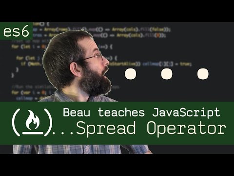 ...spread operator and rest operator - Beau teaches JavaScript