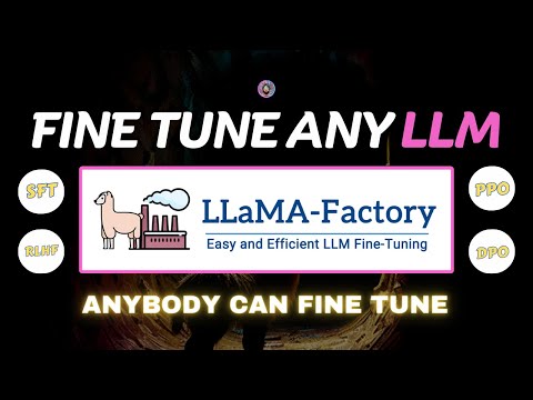 Anyone can Fine Tune LLMs using LLaMA Factory: End-to-End Tutorial