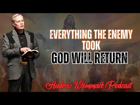 IMPORTANT SERMON- -God Will Restore Everything You Lost!- MUST WATCH || Andrew Wommack's Message