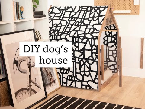 DIY dog's house | 亲手给狗狗DIY的温馨狗窝，全球独一份 | 附购买清单