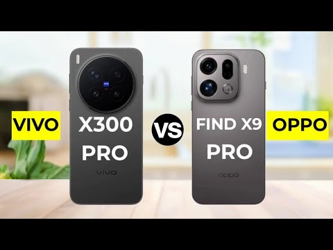 Vivo X300 Pro VS Oppo Find X9 Pro Full Comparison 