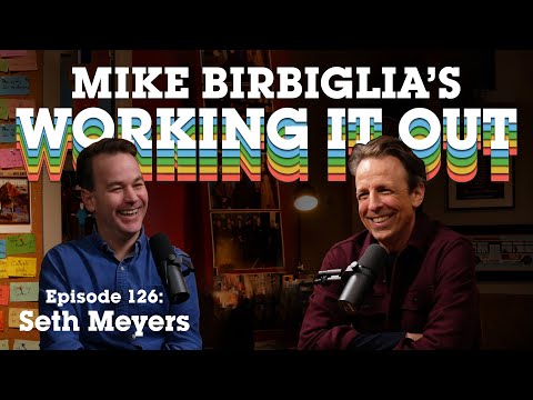 Seth Meyers | SNL, Late Night, and a Ton of New Jokes | Mike Birbiglia's Working It Out