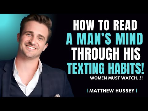 How to Read a Man’s Mind Through His Texting Habits  | Matthew Hussey’s Dating Secrets