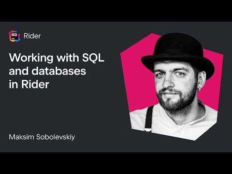 Working With SQL and Databases in Rider