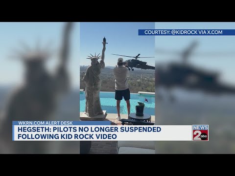 Hegseth: pilots no longer suspended following Kid Rock video