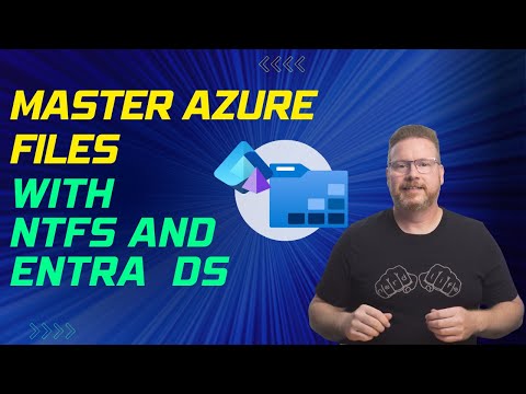 Master Azure Files with NTFS and Entra Domain Services