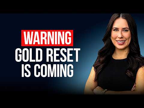 WARNING: Gold Reset Is Coming