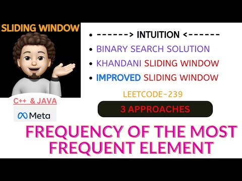 Frequency of the Most Frequent Element | Binary Search | Sliding Window | META | Leetcode-1838