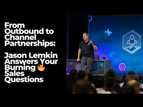 From Outbound to Channel Partnerships: Your Burning Sales Questions Answered by Jason Lemkin