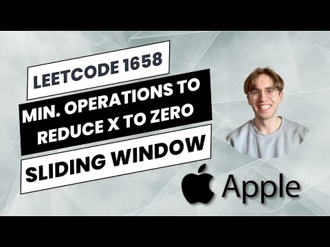 1658. Minimum Operations to Reduce X to Zero - Apple Interview Question
