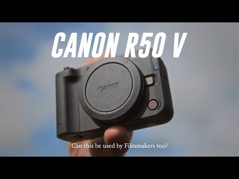The Canon R50 V is super fun BUT...