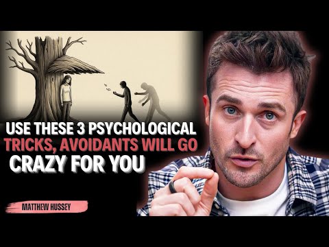 Use These 3 Psychological Tricks, Avoidants Will Go Crazy for You || Matthew Hussey ||