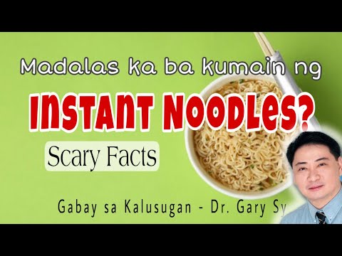 Instant Noodles: Scary Facts - Dr. Gary Sy