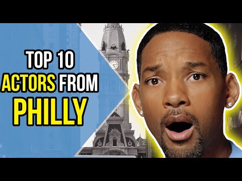 Ranking the Top 10 Actors from Philadelphia