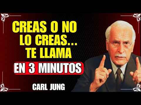 En tres minutos te llama (no hace falta que lo creas) | Ley de Atracción" - Carl Jung