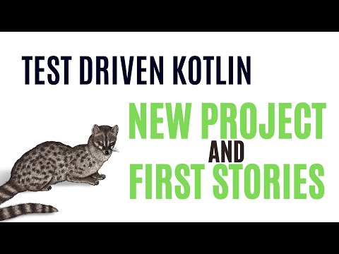 Kotlin TDD - New Project and First Stories