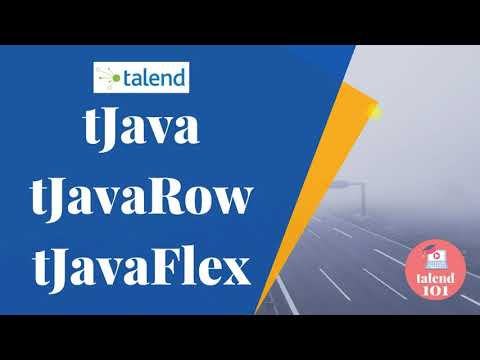 Java Components In Talend 👉🏾 tJava, tJavaRow and tJavaFlex in Talend