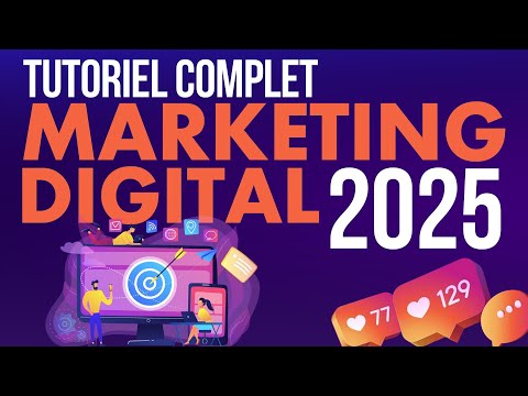 Marketing Digital - tutoriel complet - formation marketing numérique
