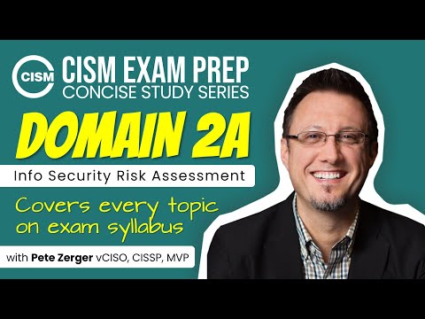 CISM EXAM PREP -  Domain 2A - Risk Assessment