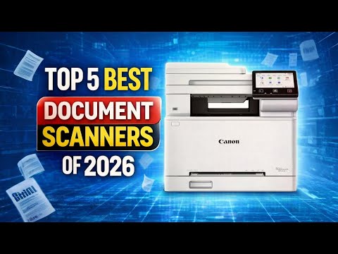 Top 5 Best Document Scanners of 2026 | Best Scanner for Office 2026 | Best Scanner for Home 2026