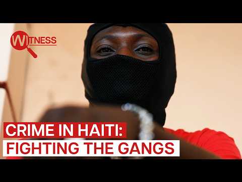 Gangs of Port-au-Prince: Inside the Caribbean's Most Violent City | Witness | Haiti Documentary
