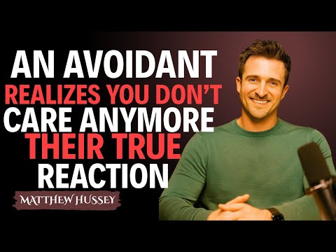 An Avoidant Realizes You Don’t Care Anymore — Their True Reaction || Matthew Hussey || Avoidants