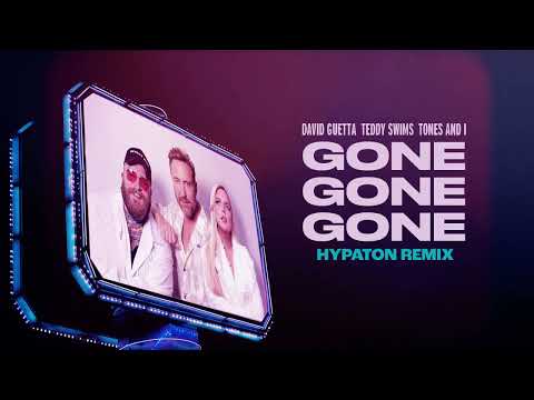 David Guetta, Teddy Swims, Tones And I - Gone Gone Gone (Hypaton Remix) [Visualizer]