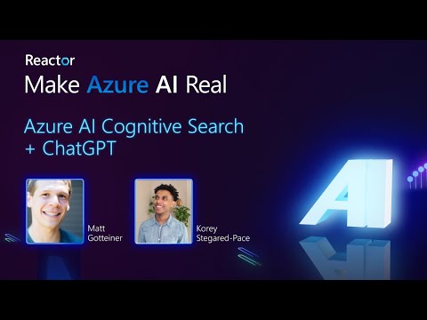 Make Azure AI Real: Azure AI Cognitive Search + ChatGPT