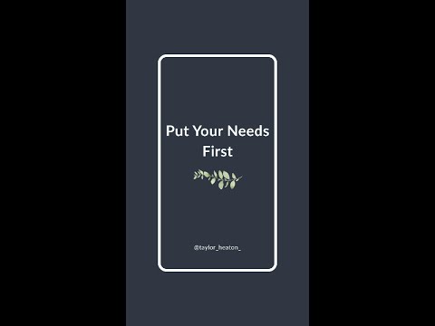 Putting Your Needs First 💛✨