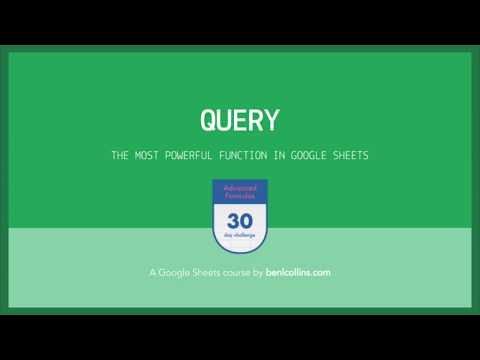 Google Sheets Query Function - Part I