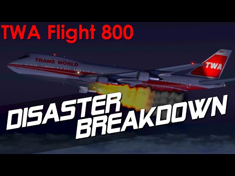 Why Did It Explode? (TWA Flight 800) - DISASTER BREAKDOWN
