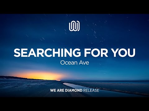 Ocean Ave - Searching For You