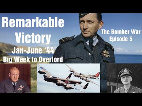 Bomber War - 5. Remarkable Victory- Jan to June 1944