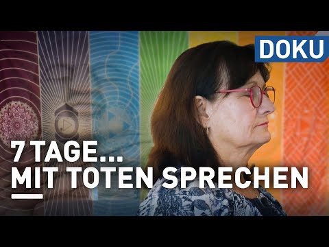 7 Tage... mit Toten sprechen | dokus und reportagen