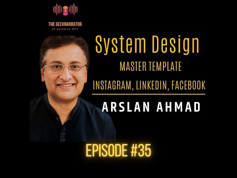 System Design Master Template (designing Instagram) with Arslan Ahmad